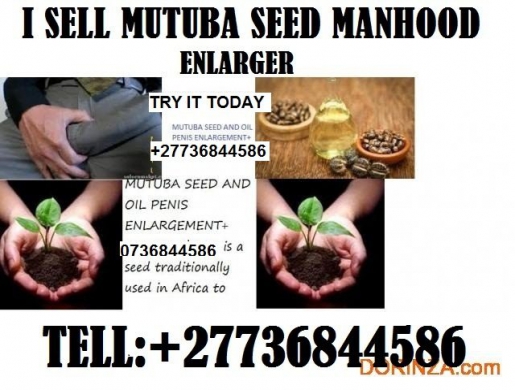 MUTUBA SEED AND OIL PENIS ENLARGEMENT +27736844586, Johannesburg -  South Africa
