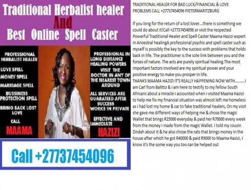 TRADITIONAL HEALER FOR BAD LUCK/FINANCIAL & MARRIAGE PROBLEMS +27737454096, Pietermaritzburg -  South Africa